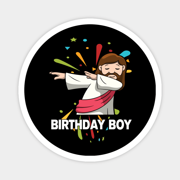 Funny Dabbing Jesus Birthday Boy Ugly Magnet by GillTee